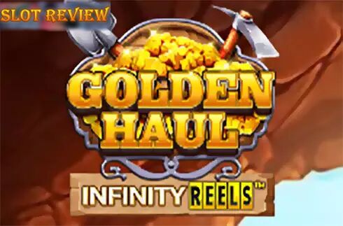 Golden Haul Infinity Reels